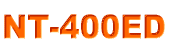 NT-400ED